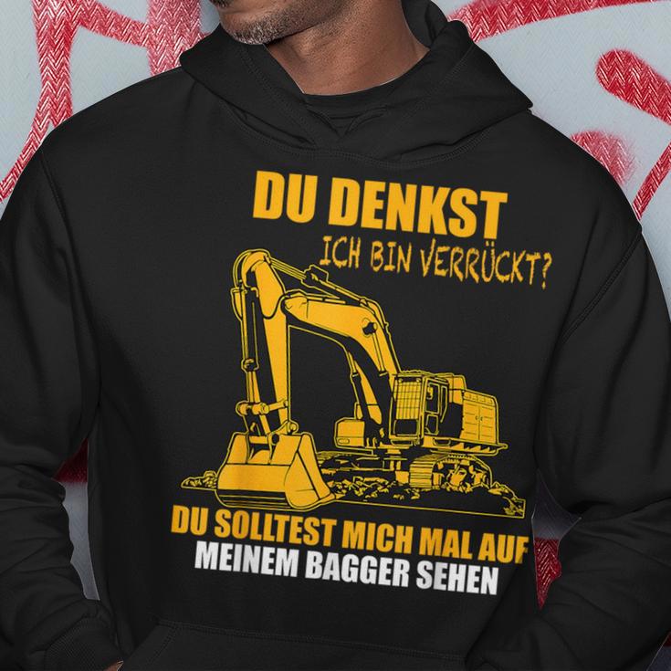 Du Denkst Ich Binerrück You Denkst Ich Binerrückt Excavator Kapuzenpullover Lustige Geschenke