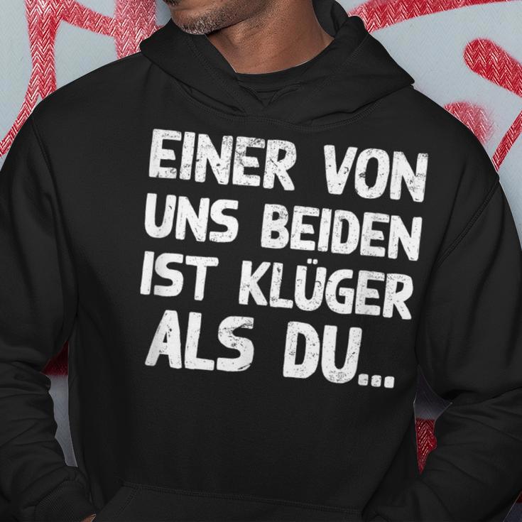 Einon Uns Beiden Ist Klüger Als Du I Kapuzenpullover Lustige Geschenke