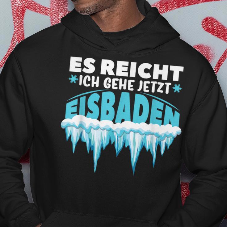 Eisbaden Es Reichh Ich Geh Jetzt Eisbaden Kapuzenpullover Lustige Geschenke