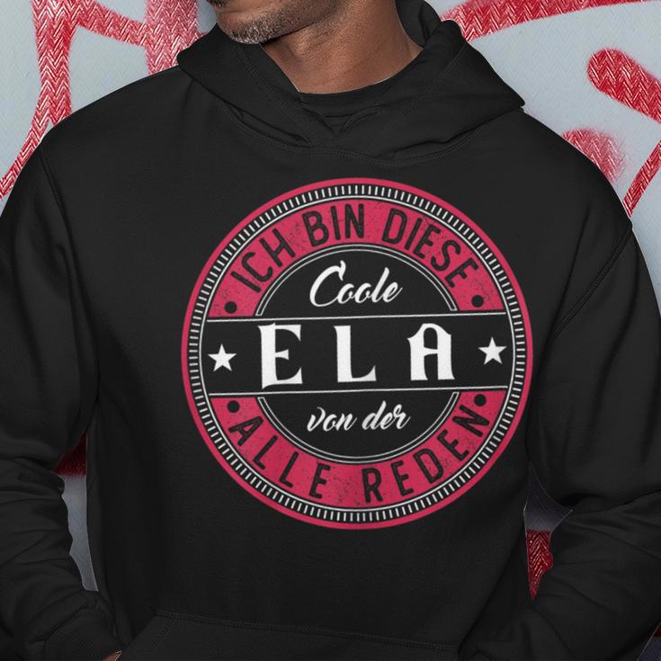 Ela Ich Bin Diese Coole Ela Kapuzenpullover Lustige Geschenke