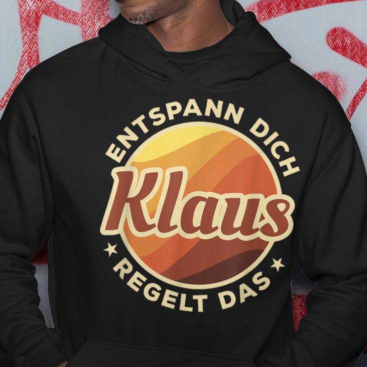 Entspann Dich Klaus Regelt Das Kapuzenpullover Lustige Geschenke