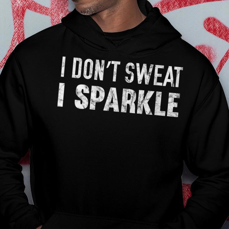 I Don't Sweat I Sparkle Workout Kapuzenpullover Lustige Geschenke