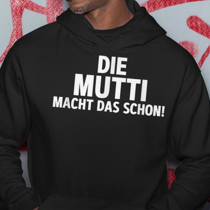 First Name Die Mutti Macht Das Schon Kapuzenpullover Lustige Geschenke