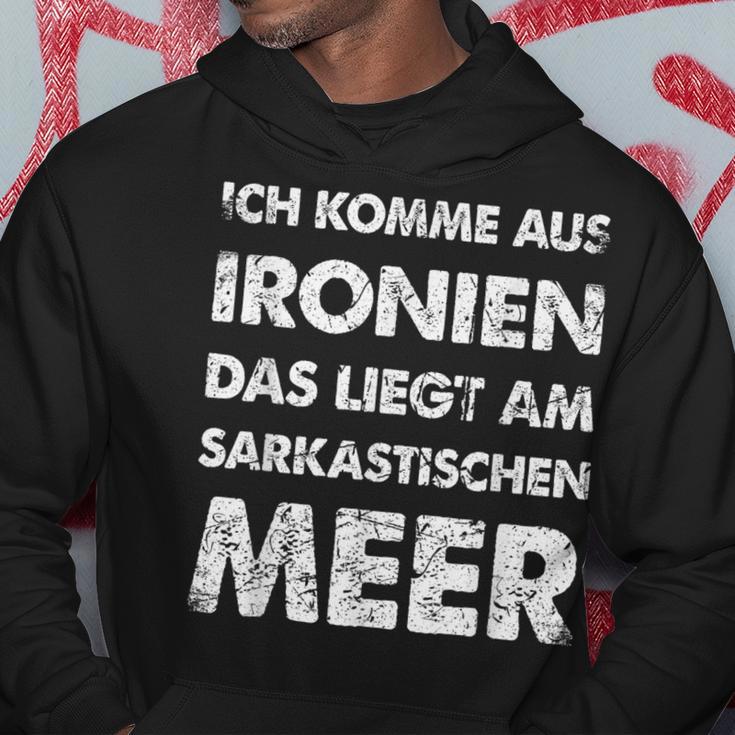 Ich Komme Aus Ironien Sarcastischen Meer Kapuzenpullover Lustige Geschenke