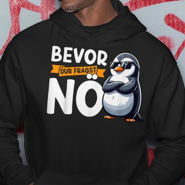 Penguin Bevor Du Fragst Nö Kapuzenpullover Lustige Geschenke