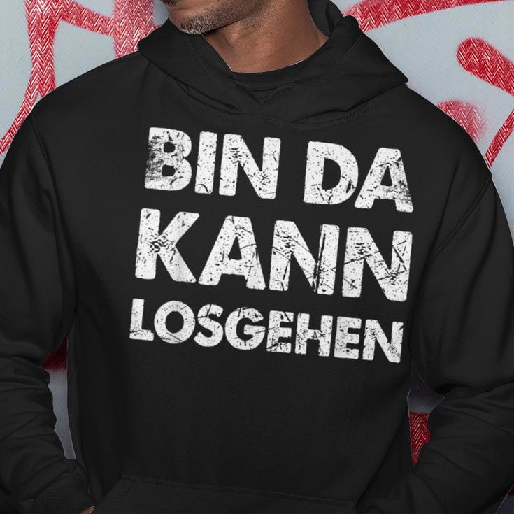 Quote Bin Da Kann Losgehen Kapuzenpullover Lustige Geschenke