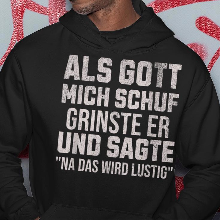 With Sayings Als Gott Mich Schuf Grinste Er Kapuzenpullover Lustige Geschenke