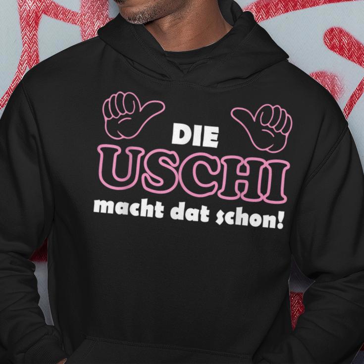 With Slogan In Ruhrpott Die Uschi Macht Dat Schon Schon Kapuzenpullover Lustige Geschenke