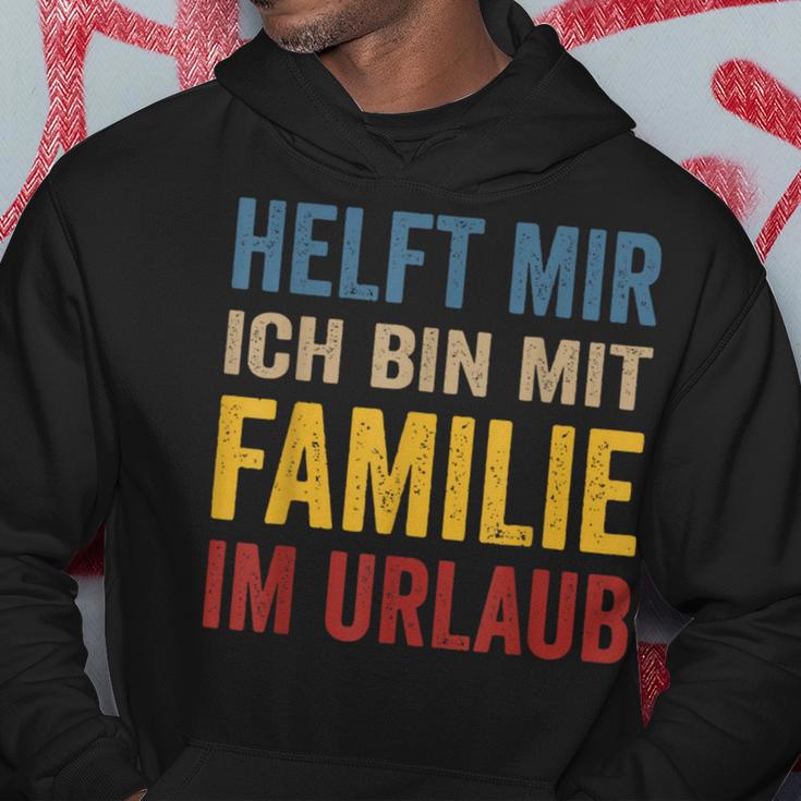 Hilfe Ich Bin Im Familienlaub Mit Familie Holiday S Kapuzenpullover Lustige Geschenke