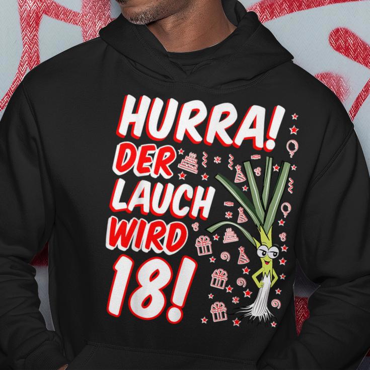 Hurra Der Lauch Wird 18 18Th Birthday 18Th Honourful Fun Kapuzenpullover Lustige Geschenke