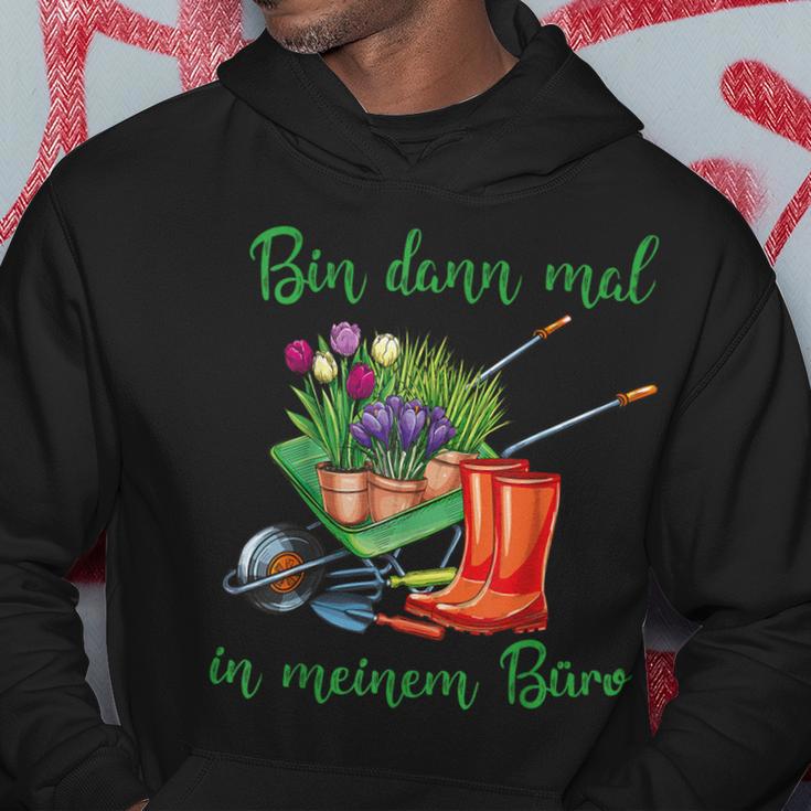 Ich Bin Dann In Meinem Büro Für Hobbygärtner Im Gartenner Kapuzenpullover Lustige Geschenke