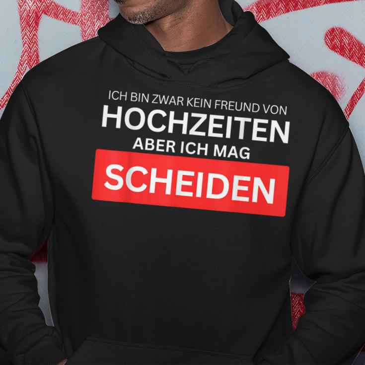 Ich Bin Kein Freundon Hochzeiten Aber Ich Mag Scheiden Kapuzenpullover Lustige Geschenke