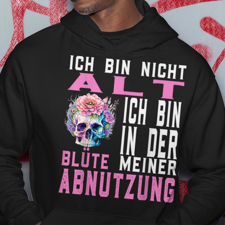 Ich Bin Nicht Alt Ich Bin In Der Blüte Meiner Abnutz Kapuzenpullover Lustige Geschenke