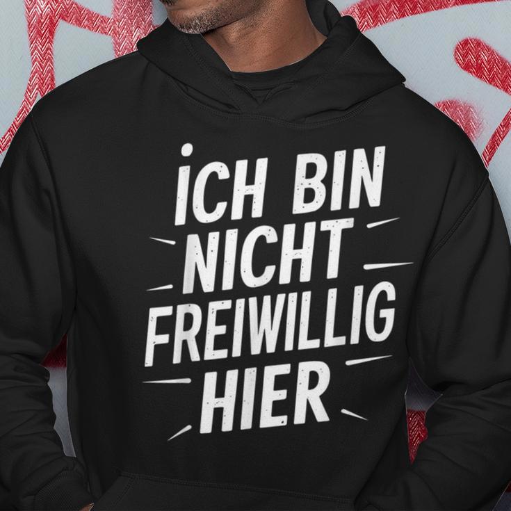 Ich Bin Nichtoluntig Hier Kapuzenpullover Lustige Geschenke