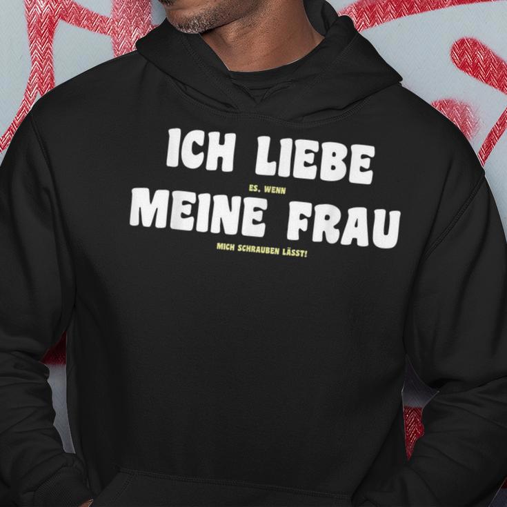 Ich Liebe Es Wenn Meine Frau Mich Schrauben I'm Love It If Kapuzenpullover Lustige Geschenke