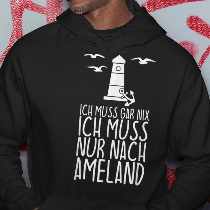 Ich Muss Gar Nix Ich Muss Nur Nach Ameland Kapuzenpullover Lustige Geschenke