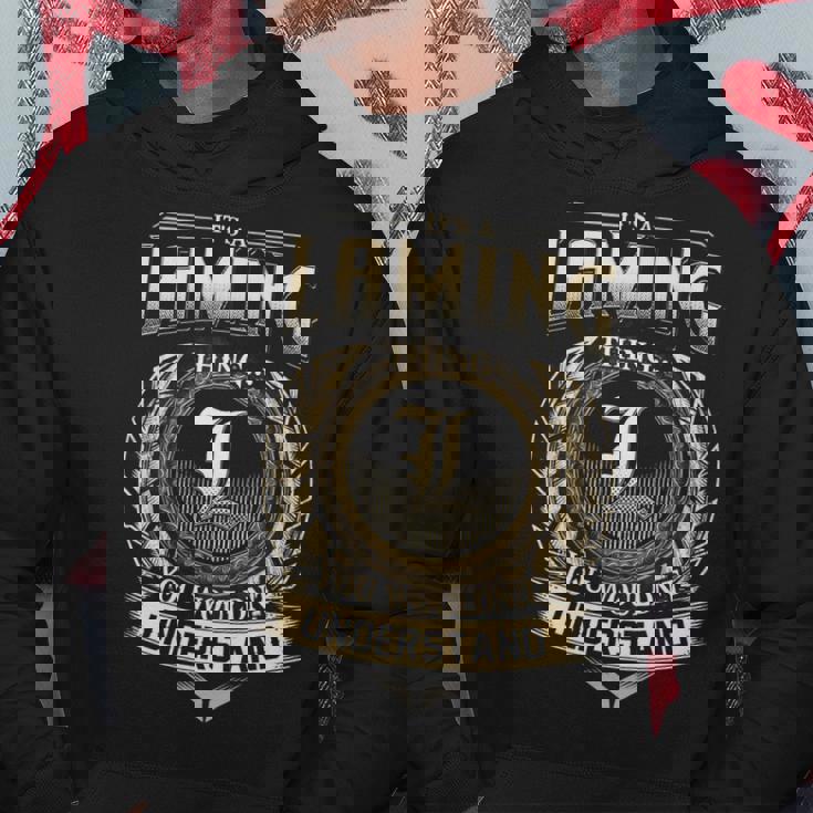 It's A Laming Thing You Wouldn't Understand Laming Last Name Hoodie Personalized Gifts