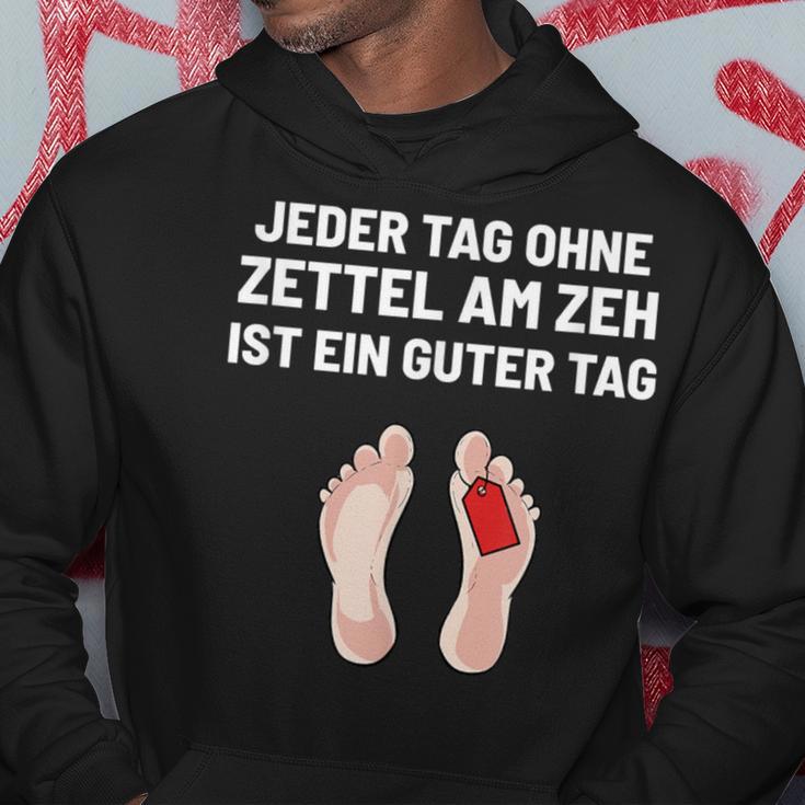 Jeder Tag Ohne Zettel Am Zeh Ist Ein Guter Lustig Positive Every Day Without Kapuzenpullover Lustige Geschenke