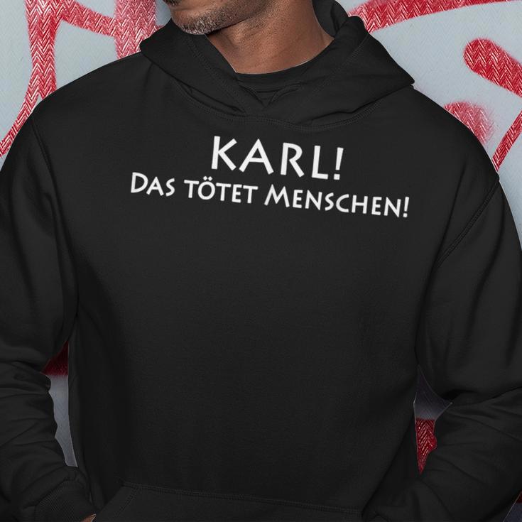 Karl Das Kötet Menschen Kapuzenpullover Lustige Geschenke