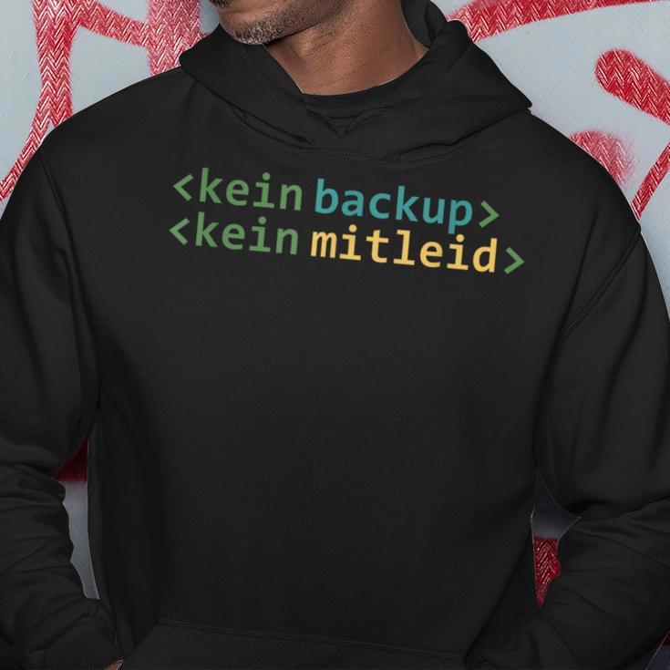 Kein Backup Kein Mitleid Informatik Informatiker Kapuzenpullover Lustige Geschenke