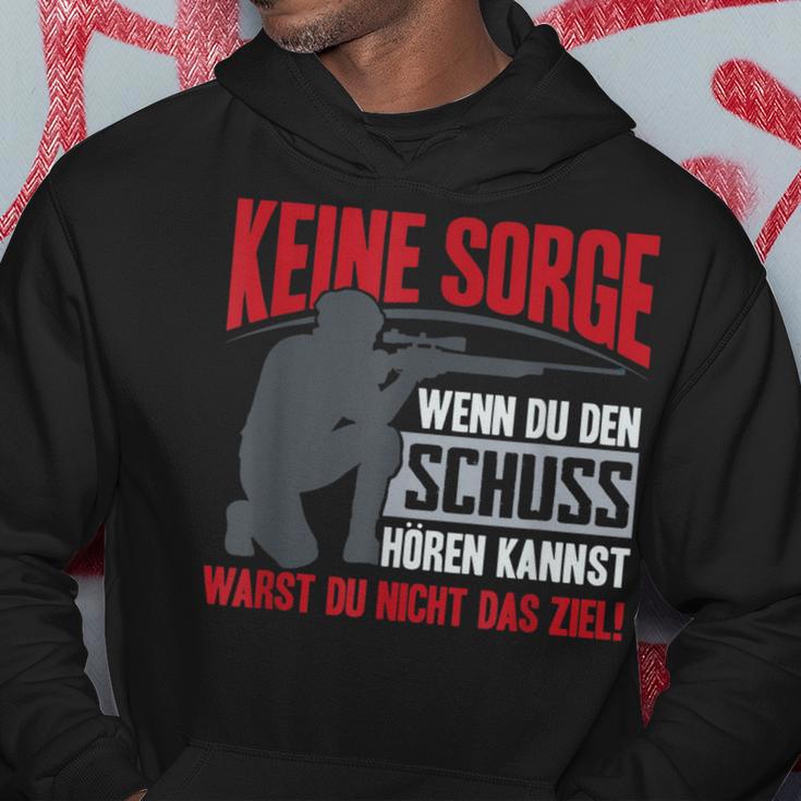 Keine Sorge Wenn Du Den Schuss Hören Kannst Warst Nicht Ziel Kapuzenpullover Lustige Geschenke