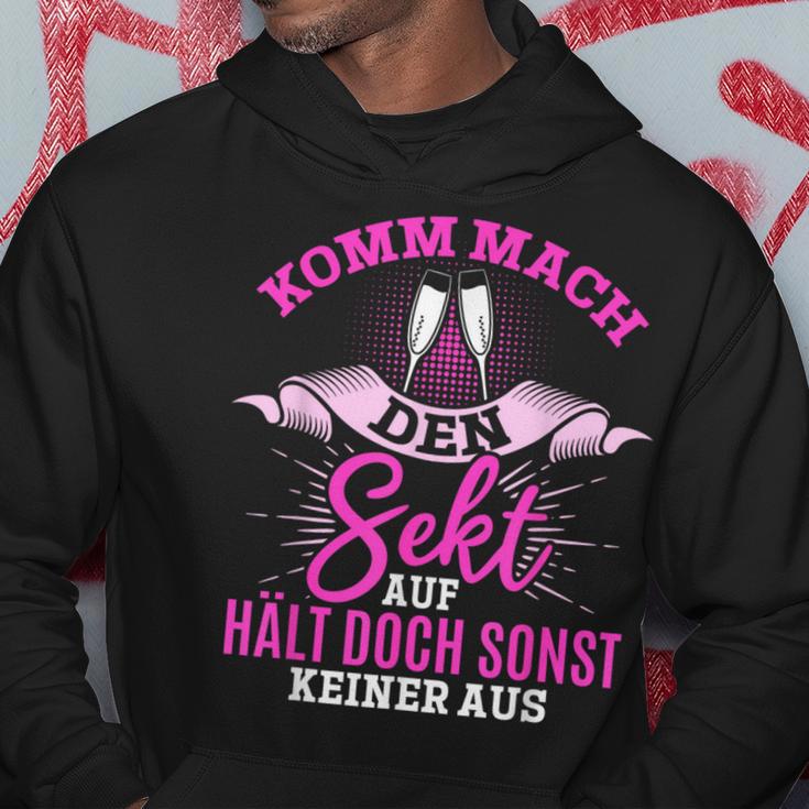 Komm Mach Den Sekt Auf Hält Doch Keiner Aus Kapuzenpullover Lustige Geschenke