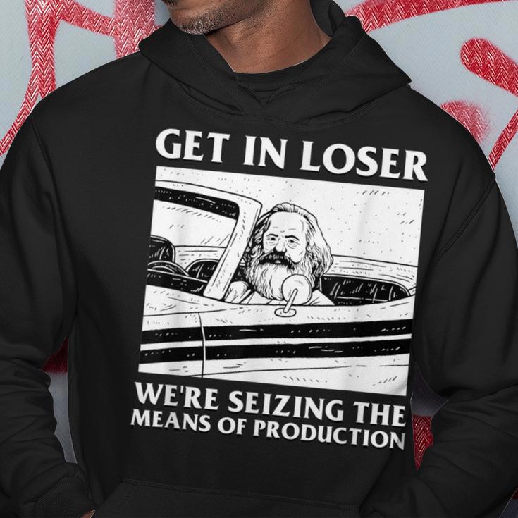 Get In Loser Wir Beschlagnahmen Die Produktionsmittel Karl Marx Kapuzenpullover Lustige Geschenke