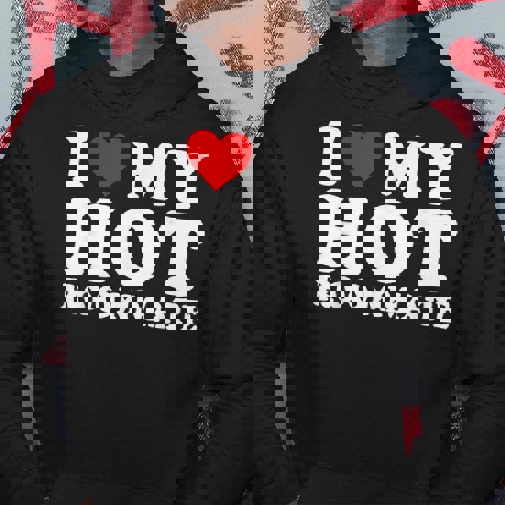 I Love My Hot Roommate I Heart My Hot Roommate Hoodie Personalized Gifts