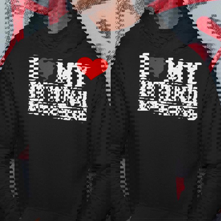 I Love My Hot Younger Boyfriend I Heart My Hot Younger Bf Hoodie Personalized Gifts