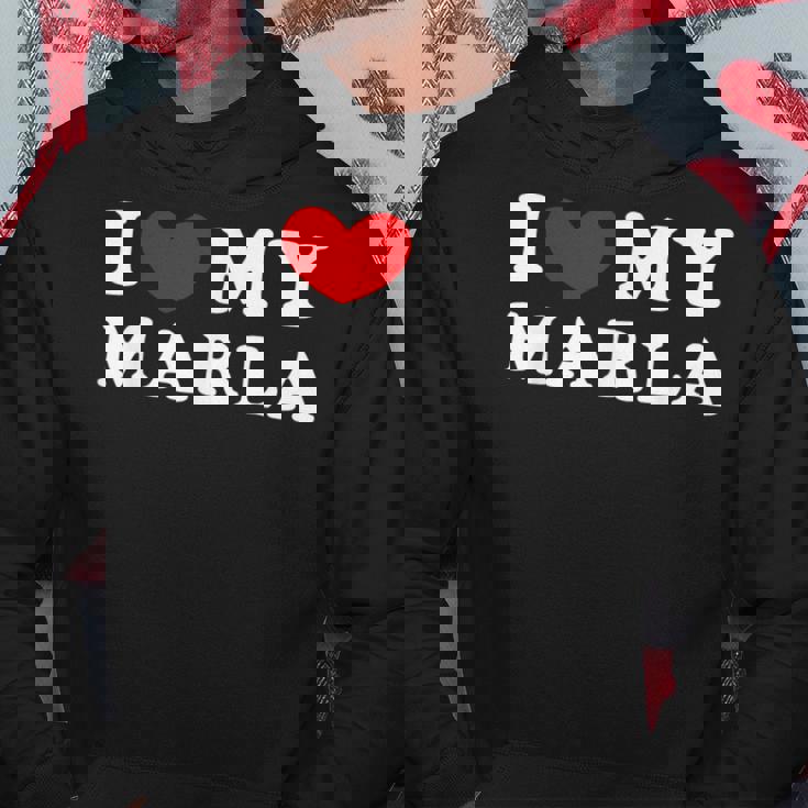 I Love My Marla I Heart My Marla Hoodie Personalized Gifts