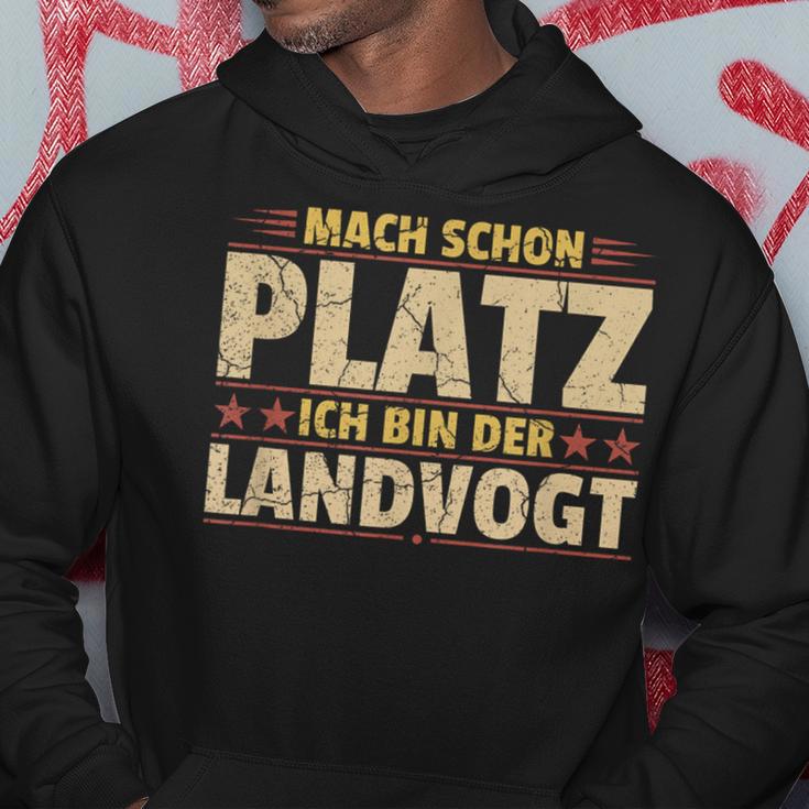 Mach Schon Platz Ich Bin Der Landvogt Kapuzenpullover Lustige Geschenke