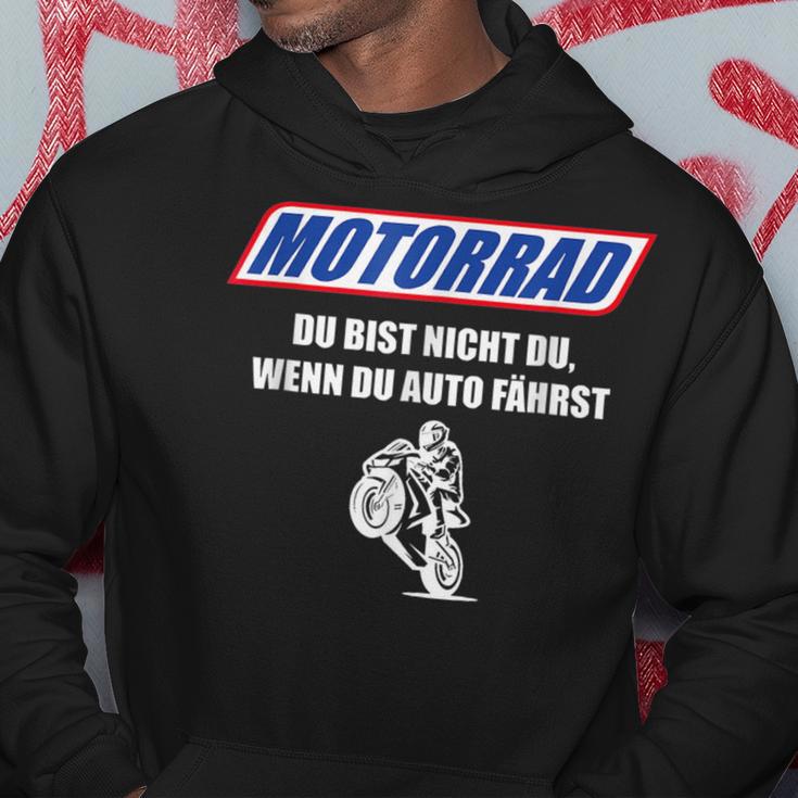 Motorcycle Du Bist Nicht Du Wenn Du Auto Fahrst Kapuzenpullover Lustige Geschenke