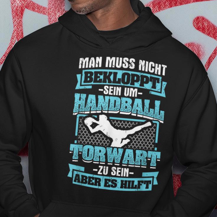 Muss Nicht Bekloppt Handball Goalkeeper Hilft Handball Spielern Kapuzenpullover Lustige Geschenke