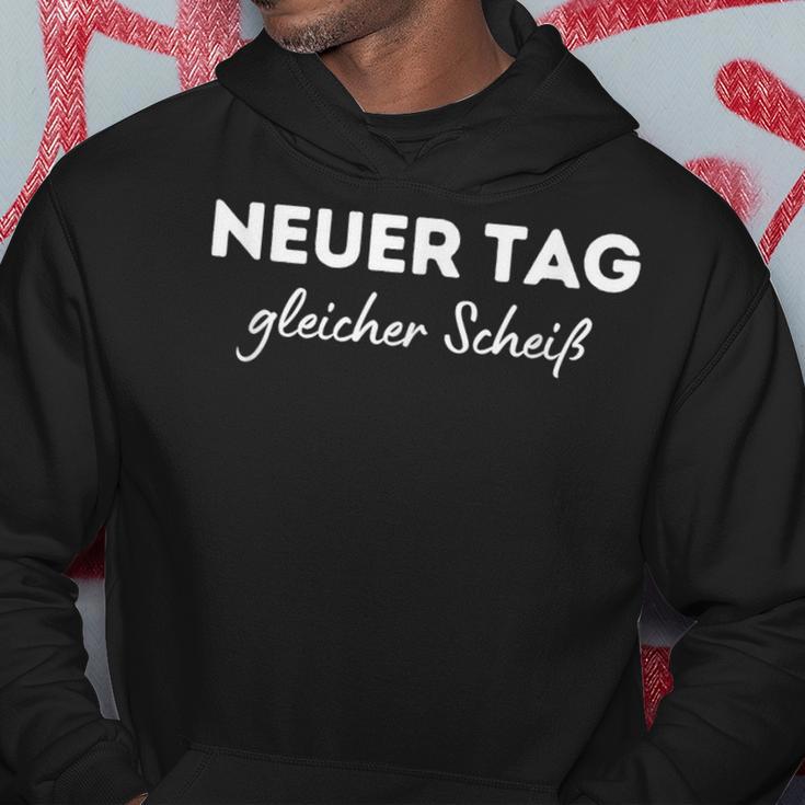 Neuer Tag Gleich Scheiß Saying Work Job Kapuzenpullover Lustige Geschenke