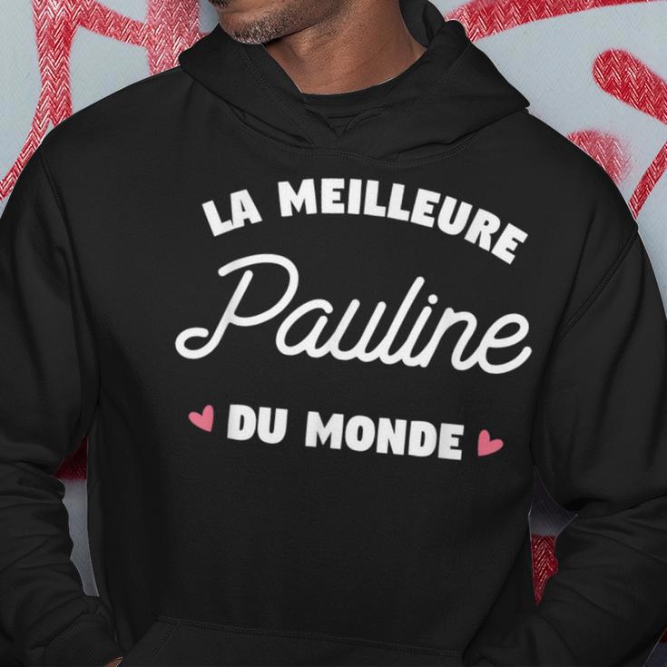 Pauline Le Meilleur Du Monde Pour Pauline Sweat à capuche Cadeaux drôles