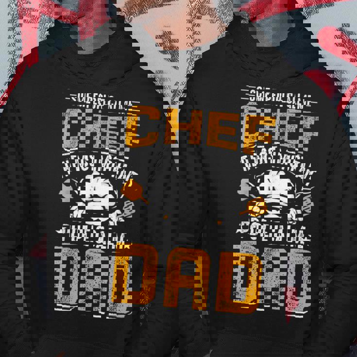 Some People Call Me Chef The Most Important People Call Me Hoodie Personalized Gifts