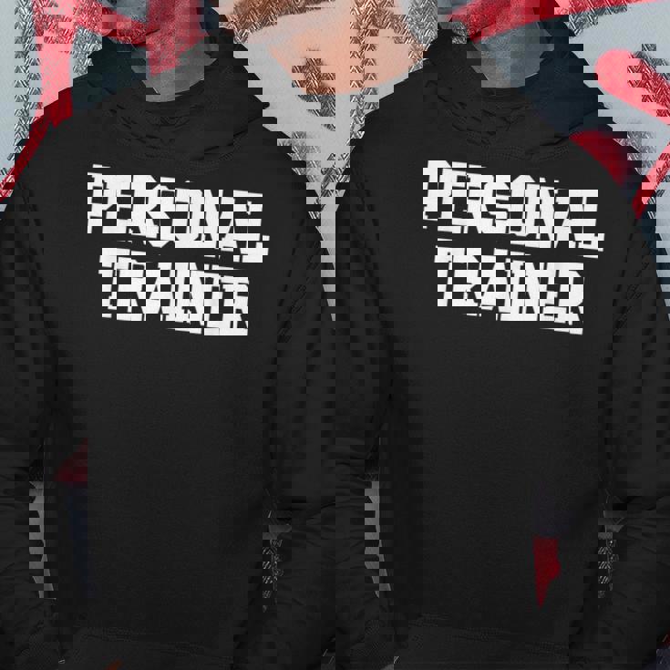 Personal Trainer Fitness Trainer Instructor Exercise Hoodie Unique Gifts