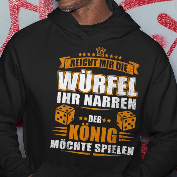 Reicht Mir Der Dice Der König Will Spielen Kapuzenpullover Lustige Geschenke