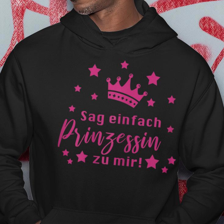 Sag Einfach Prinzessin Zu Mir Saying Kapuzenpullover Lustige Geschenke