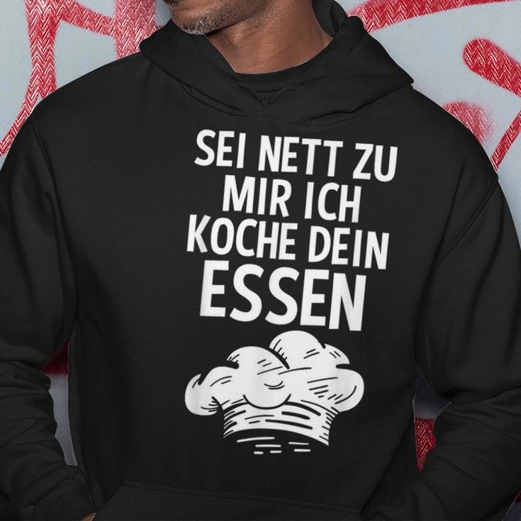 Sei Nett Zu Mir Ich Koche Dein Essen Küchenchef Koch Kochin Kapuzenpullover Lustige Geschenke