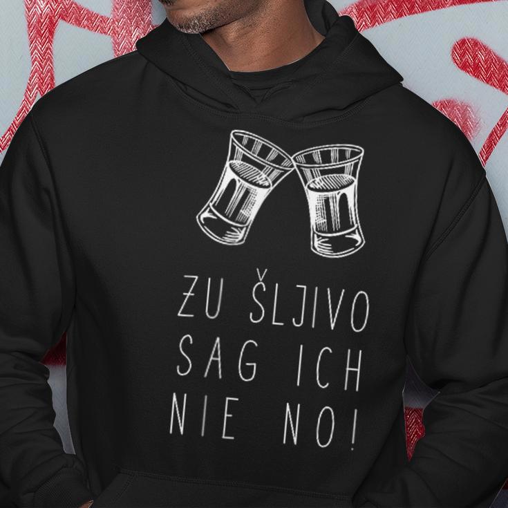 To Sljivo Sag Ich Nie No Sljivovica Slivovitz Rakija Kapuzenpullover Lustige Geschenke