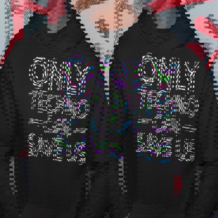 Solo El Techno Puede Salvarnos Edm Music Electronic Dance Sudadera Regalos divertidos