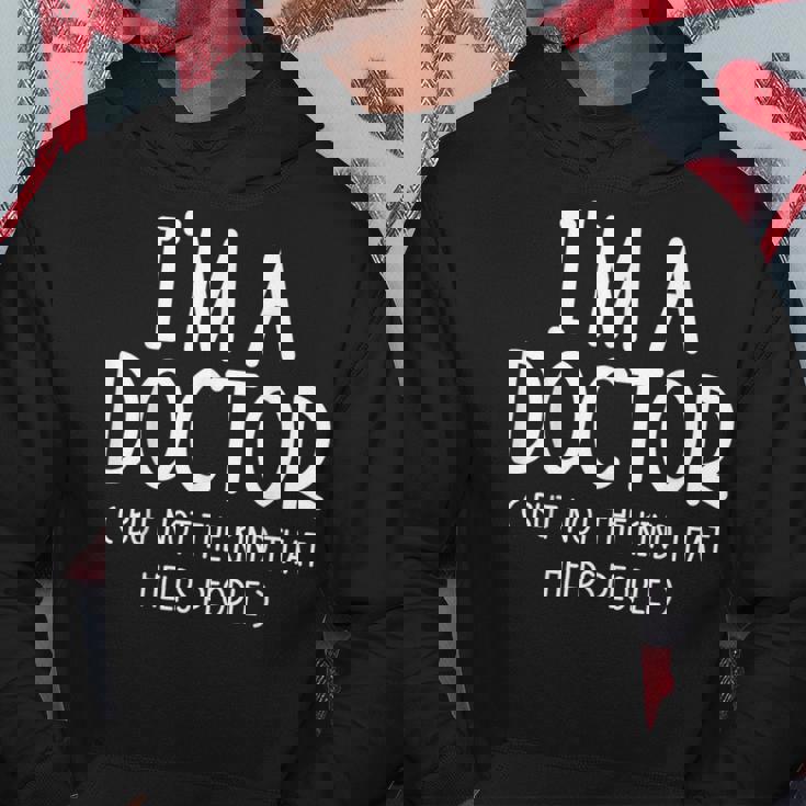 Soy Un Doctor Pero No El Tipo Que Ayuda A La Gente Regalos Divertidos Sudadera Regalos divertidos
