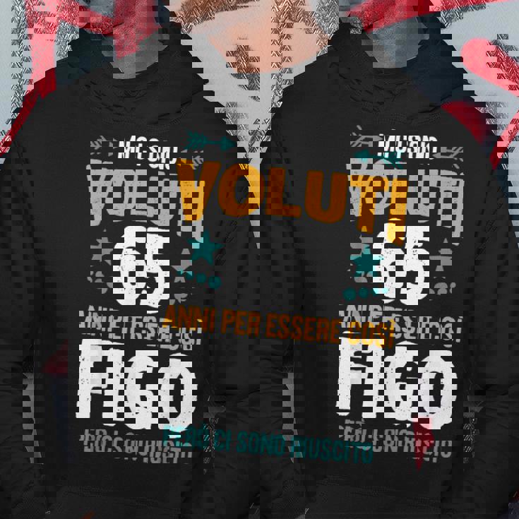 Uomo Mi Ci Sonooluti 65 Anni Essere Figo 65 Compleanno Regalo Felpa con cappuccio Regalos divertidos
