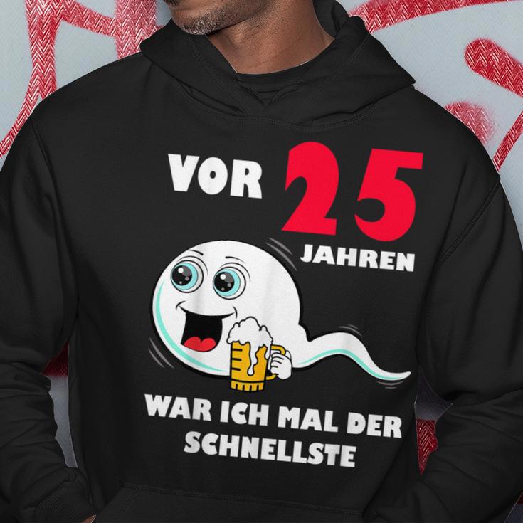 Vor 25 Jahren War Ich Mal Der Fastelste 25Th Birthday Kapuzenpullover Lustige Geschenke