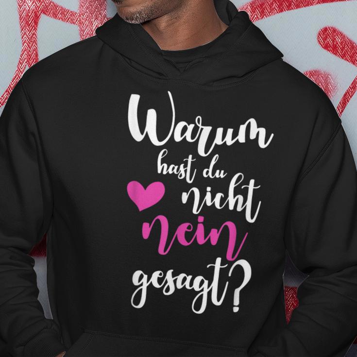 Warum Hast Du Nicht Nein Gesagt Saying Kapuzenpullover Lustige Geschenke