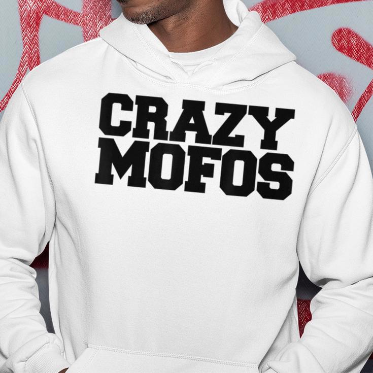 Crazy Mofos Kapuzenpullover Lustige Geschenke