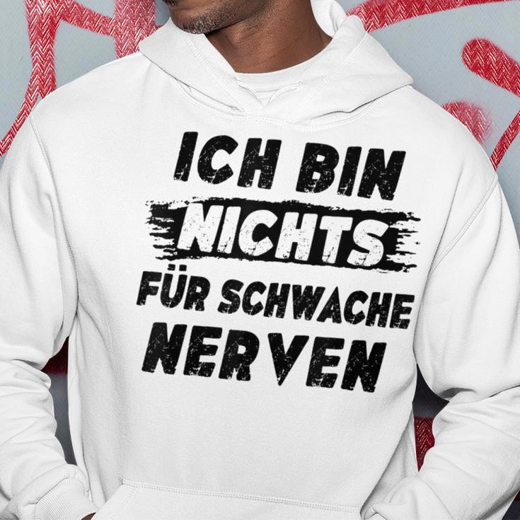 Ich Bin Nichts Für Schwache Nerven Kapuzenpullover Lustige Geschenke