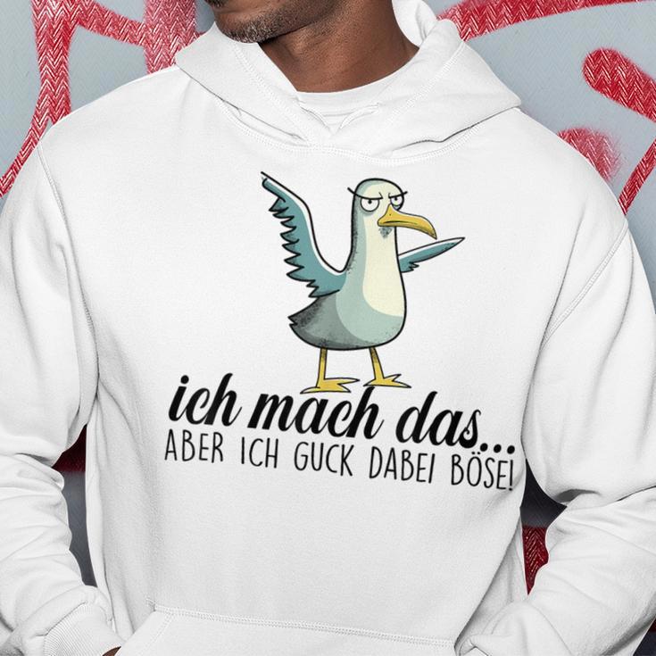 Ich Machch Das X Aber Ich Guck Dabei Böse -Ogel Seagull Ironie Kapuzenpullover Lustige Geschenke