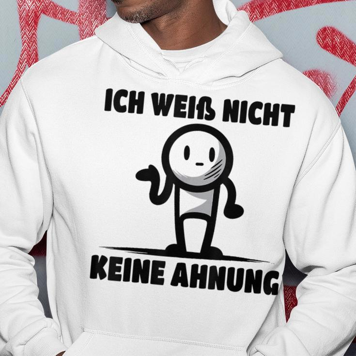 Ich Weiß Nicht Keine Ahnung Kapuzenpullover Lustige Geschenke